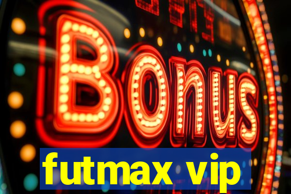 futmax vip